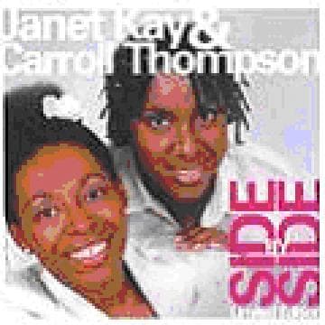 Janet Kay and Carroll Thompson